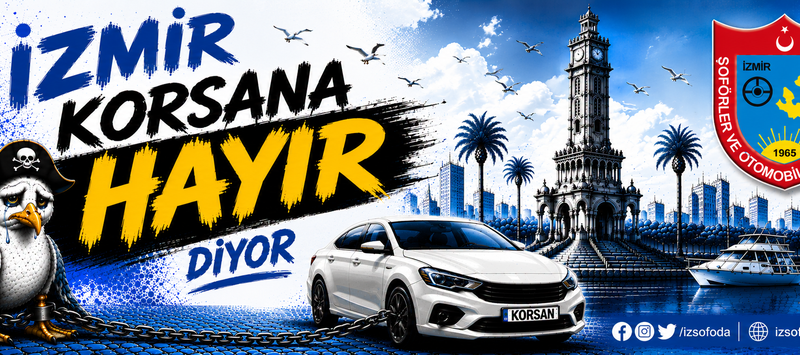 İZMİR KORSANA HAYIR DİYOR